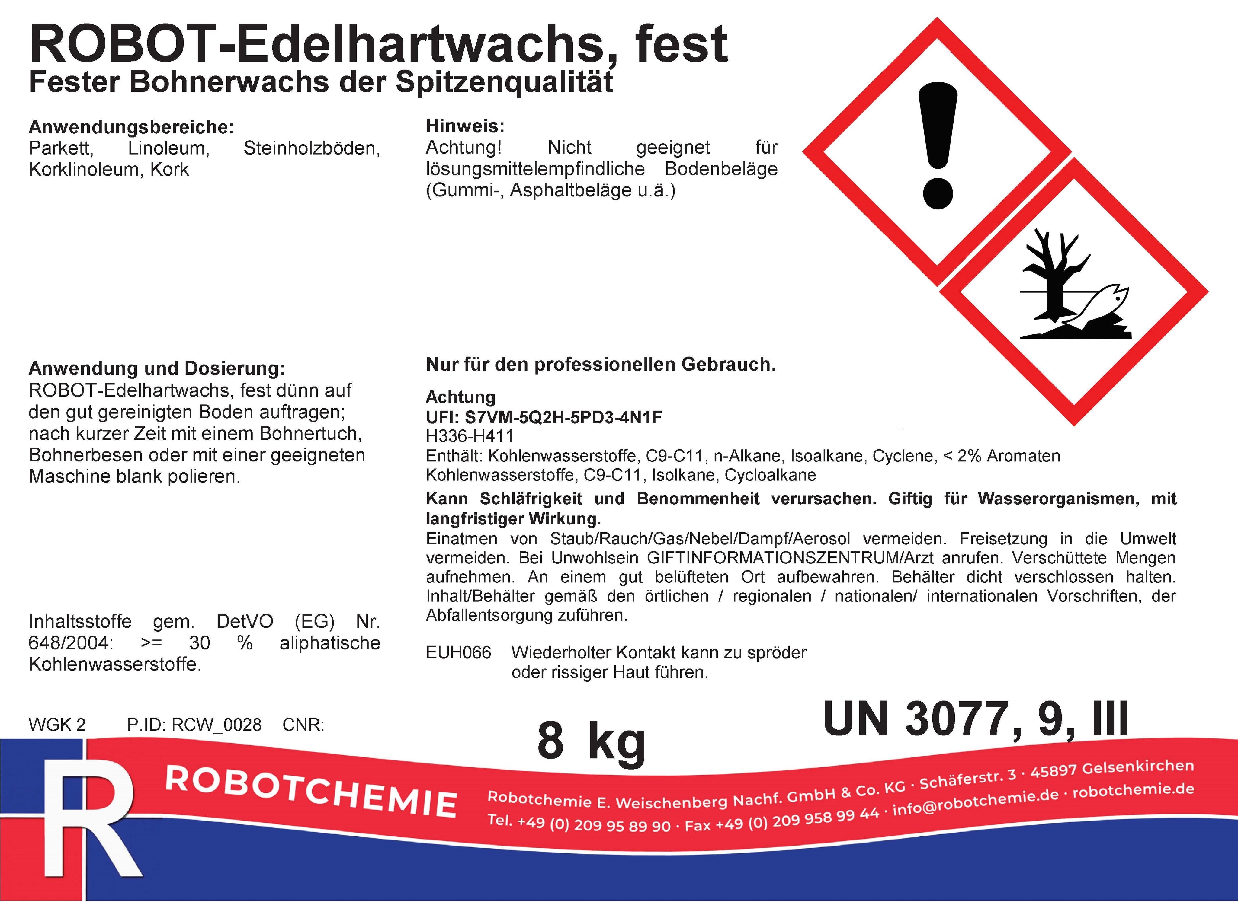ROBOT-Edelhartwachs, fest